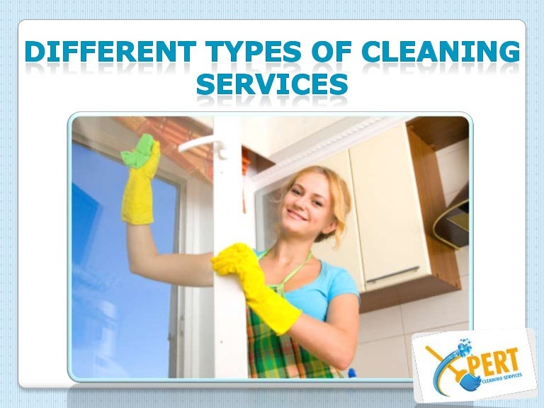 Different Types of Cleaning Services xpertcleaning