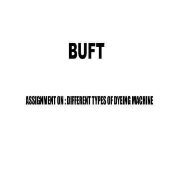 Different types of dyeing machine