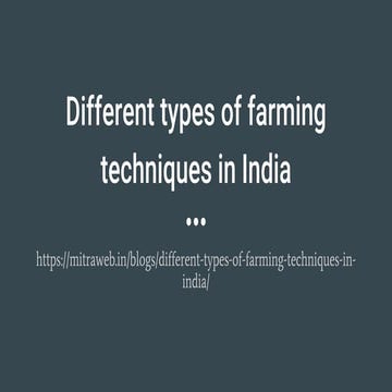 Different types of farming techniques in India.pptx