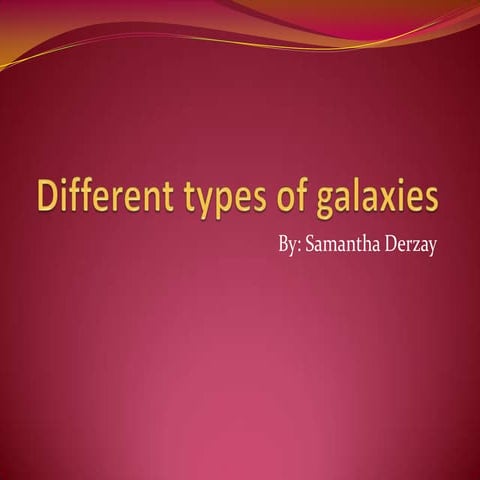 Different types of galaxies