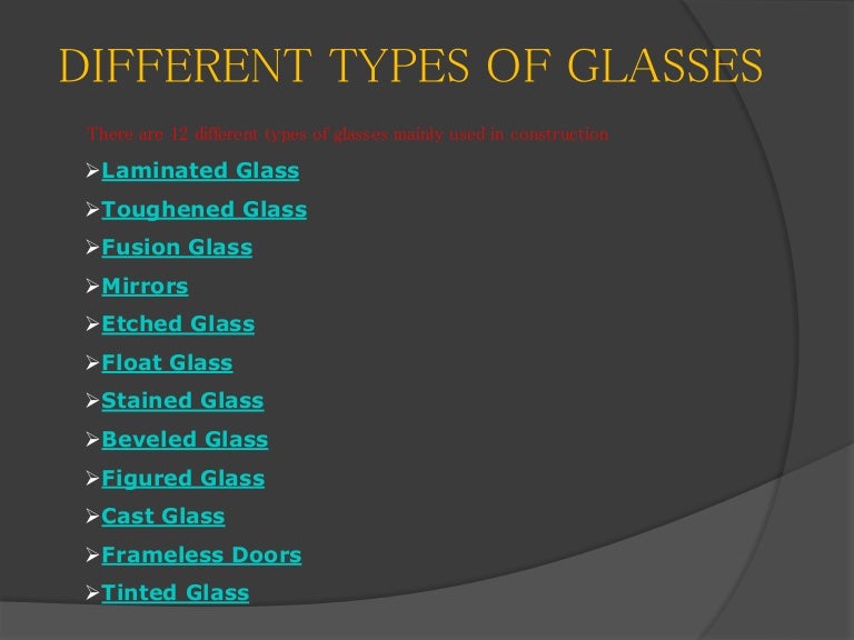 Different types of glasses