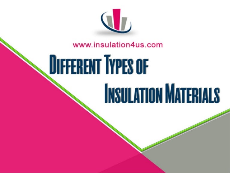 Different types of insulation materials