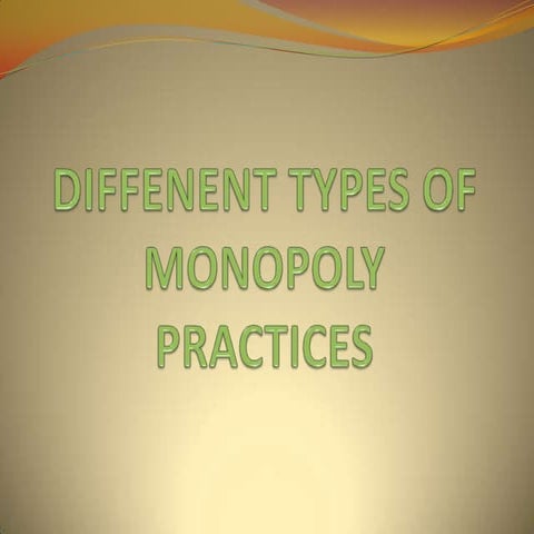 Different types of monopoly practices
