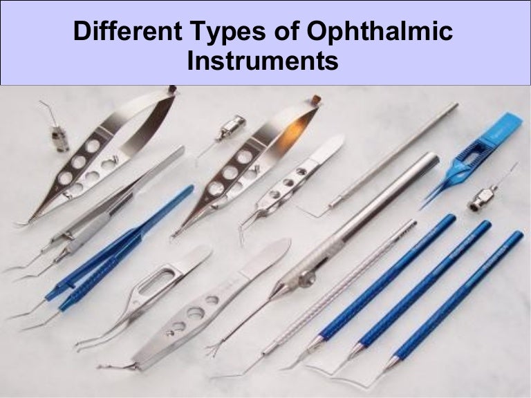 Different Types Of Ophthalmic Instruments