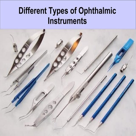 Different types of ophthalmic instruments | PPT
