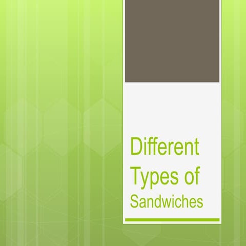 Different types of sandwich