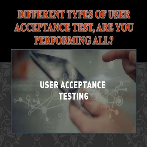Different Types of User Acceptance Test, Are you performing all?