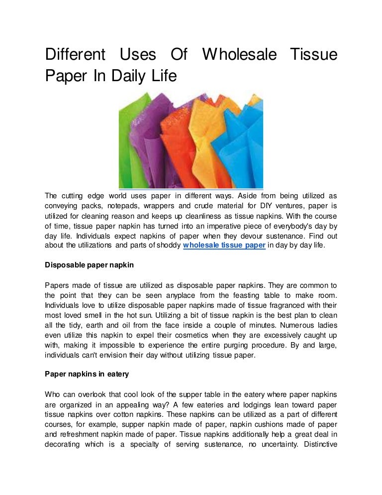 Different uses of wholesale tissue paper in daily life