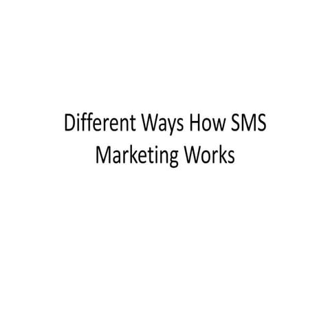 Different Ways How SMS Marketing Works