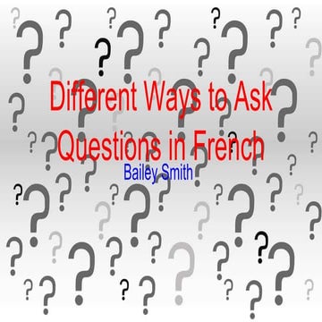 Different ways to ask questions in french | PPTX