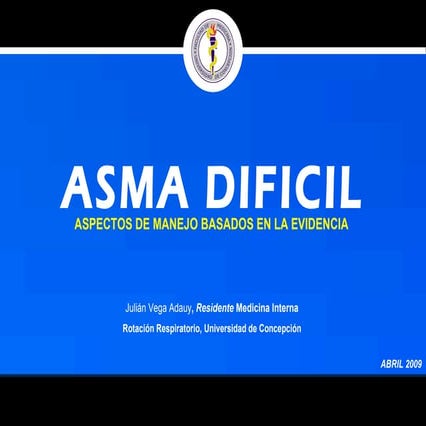 Asma Dificil, Difficult Asthma | PPT