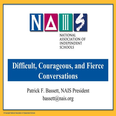 NAIS President Pat Bassett's Difficult conversations4 1-11