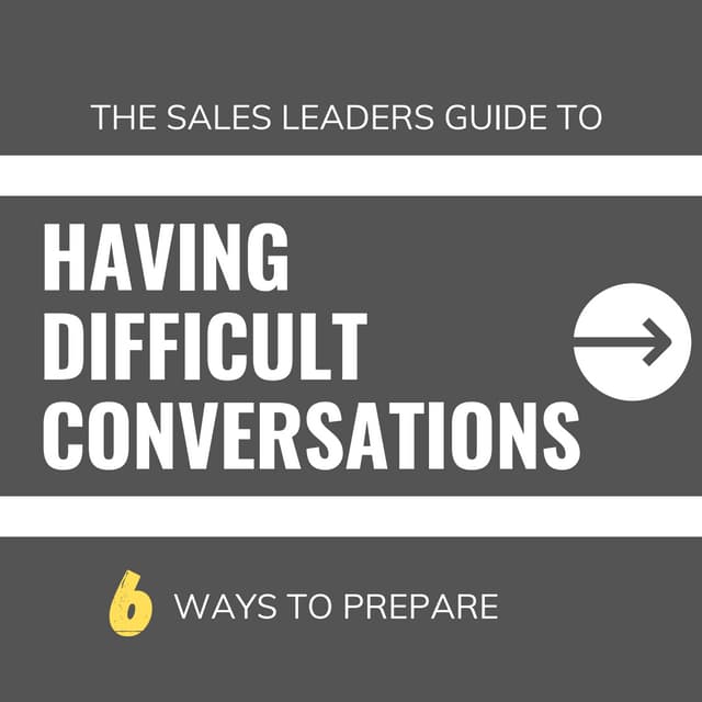 DIFFICULT CONVERSATIONS and 6 Ways to Prepare