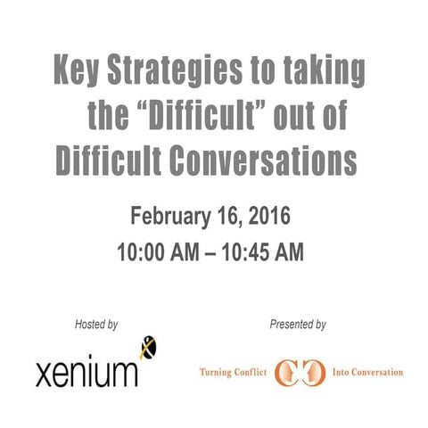 Taking the Difficult Out of Difficult Conversations