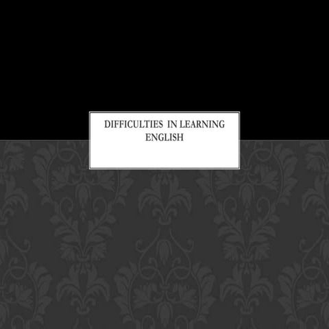 Difficulties  in learning english