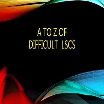 Difficult lscs