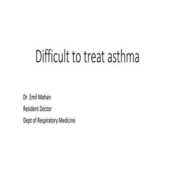 difficult to treat asthma.pptx