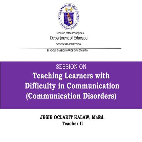 teaching learners with Difficulty-in-Communication | PPTX