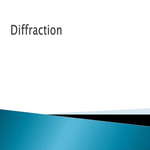 Diffraction
