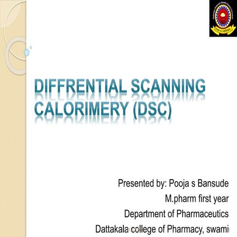 Diffrential scanning calorimery (dsc) ppt