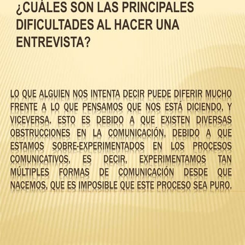 Dificultades en la entrevista 