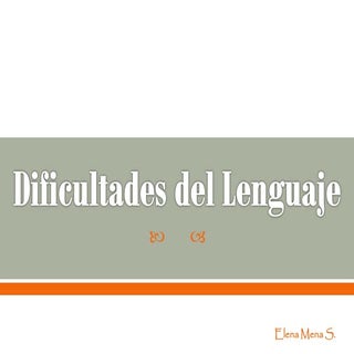 Dificultades del lenguaje
