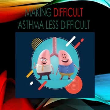 DIFICULT TO TREAT ASTHMA MAKING LESS DIFFICULT PDF.pptx