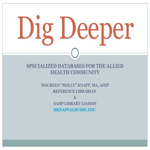 Dig Deeper: databases for Allied Health Professions