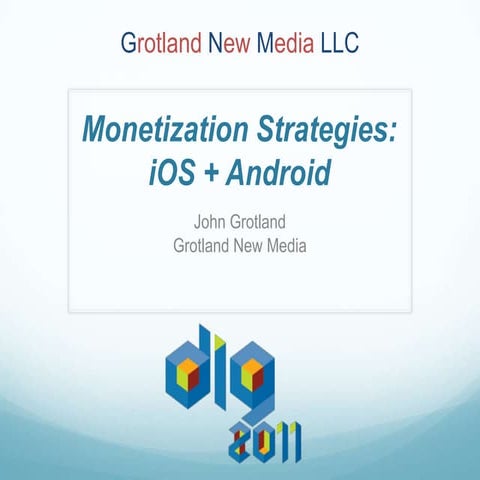 Monetization Strategies: iOS + Android