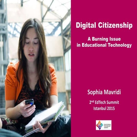 Digital Citizenship: A Burning Issue in Educational Technology