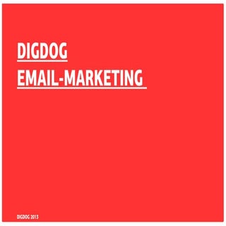 DigDog / Email-marketing