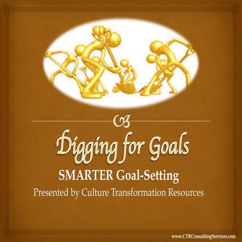 Digging for Goals by CTR