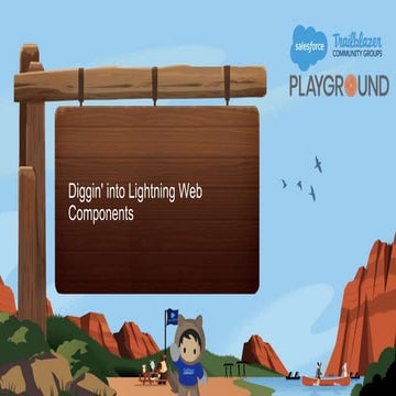 Diggin into lightning web components
