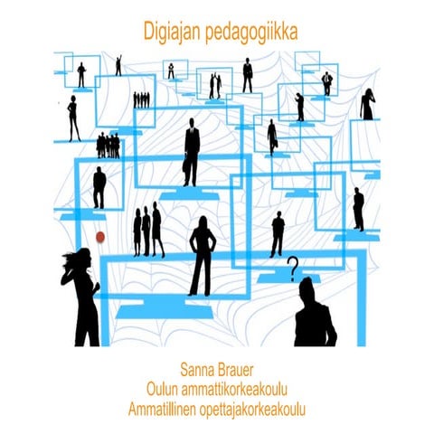 Digiajan pedagogiikka