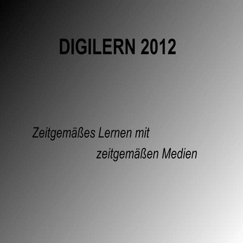 Digilern 2012 fuer schule