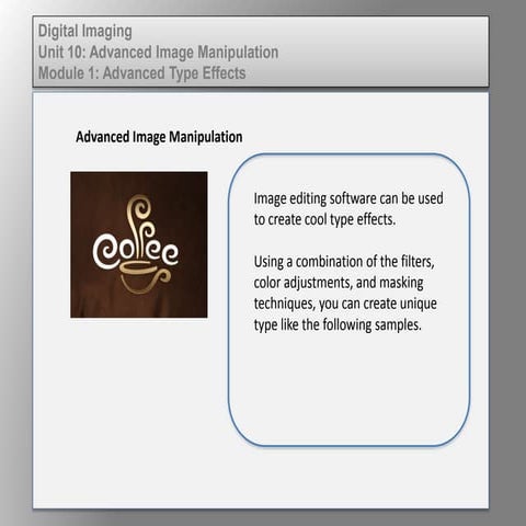 Dig imag unit 10 module 1 advanced type effects