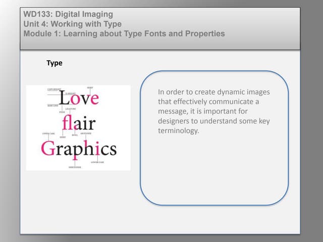 Dig imag unit 4 module 1 learning about type fonts and properties[2]