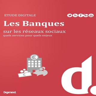 Étude : Les banques sur les réseaux...