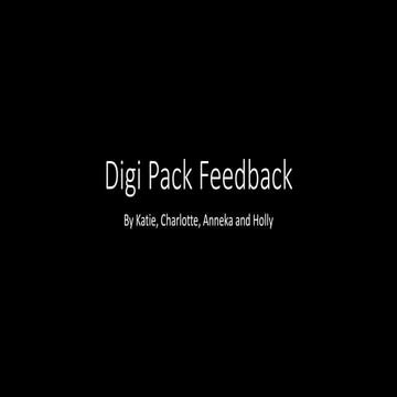 Digi pack feedback