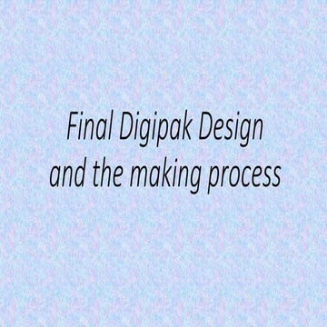 Digipak final design and making process