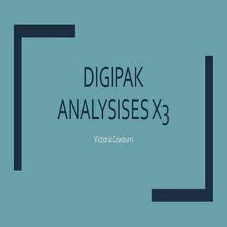 Digipak Analysis X3