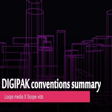 Digipak conventions summary   loops media