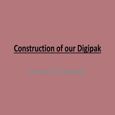  Construction of the Digipak 