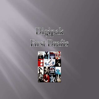 Digipak first draft