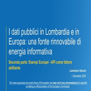 I dati pubblici in Lombardia e in Europa: una fonte rinnovabile di energia informativa. Seconda parte: Esempi Europei - API come fattore abilitante