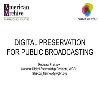 Digital Preservation for Public Bro...