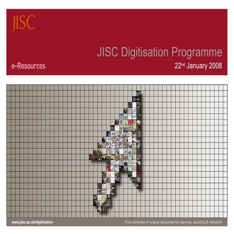JISC Digitisation Projects in the UK - 2007 to 2009