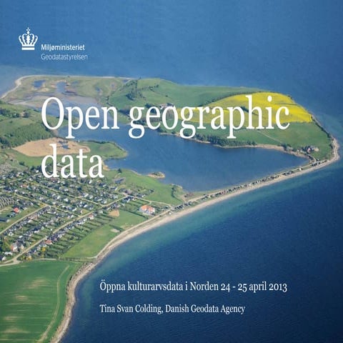 Open geographic data - Tina Svan Colding