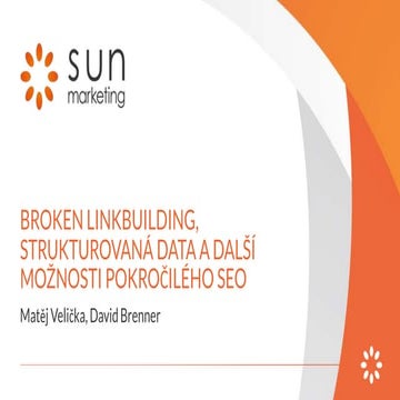 Digisemestr - Broken linkbuilding, strukturovaná data a další možnosti pokroč...