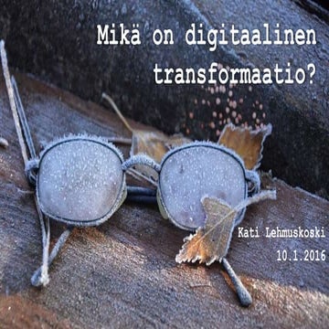 Mikä on digitaalinen transformaatio?